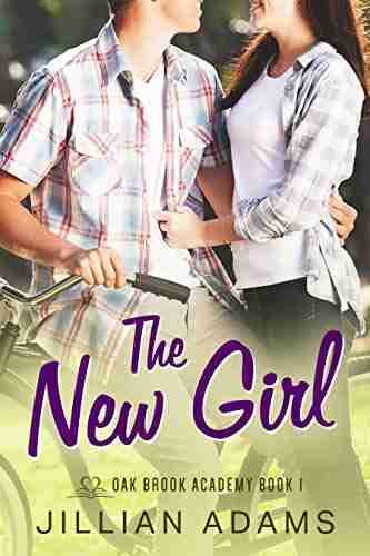 The New Girl: A Young Adult Sweet Romance (Oak Brook Academy 1)