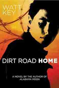 Dirt Road Home: A Novel (Alabama Moon 2)