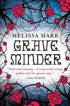 Graveminder Melissa Marr