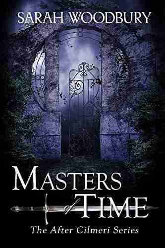 Masters Of Time (The After Cilmeri 12)