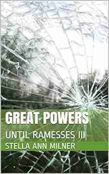 GREAT POWERS: UNTIL RAMESSES III