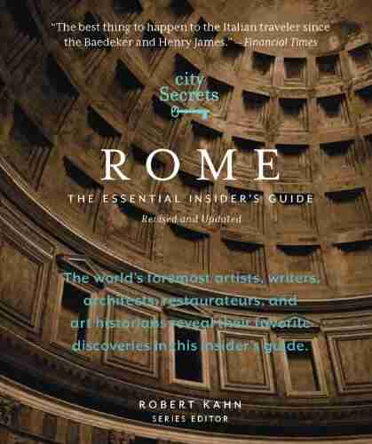 City Secrets Rome: The Essential Insider s Guide Revised and Updated