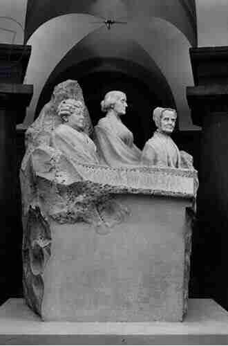 The Woman Suffrage Statue: A History Of Adelaide Johnson S Portrait Monument To Lucretia Mott Elizabeth Cady Stanton And Susan B Anthony At The United States Capitol