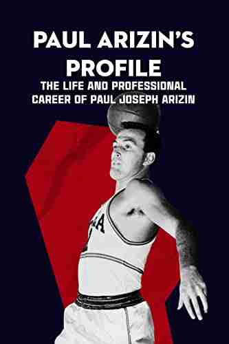 Paul Arizin S Profile: The Life And Professional Career Of Paul Joseph Arizin: Paul Arizin