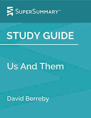 Study Guide: Us And Them By David Berreby (SuperSummary)