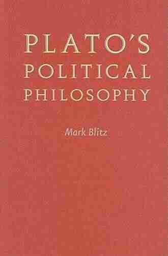 Plato s Political Philosophy Mark Blitz