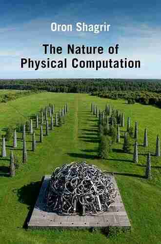 The Nature Of Physical Computation (Oxford Studies In Philosophy Of Science)