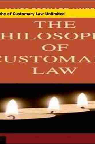 The Philosophy of Customary Law