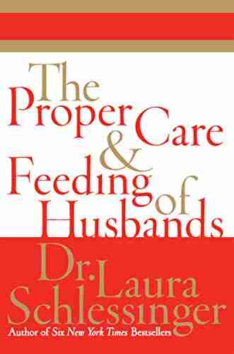 The Proper Care And Feeding Of Husbands