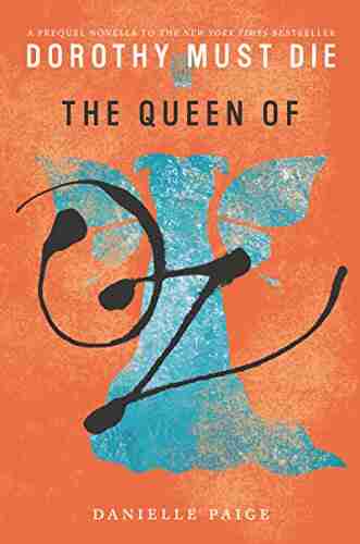 The Queen of Oz (Dorothy Must Die Novella 9)