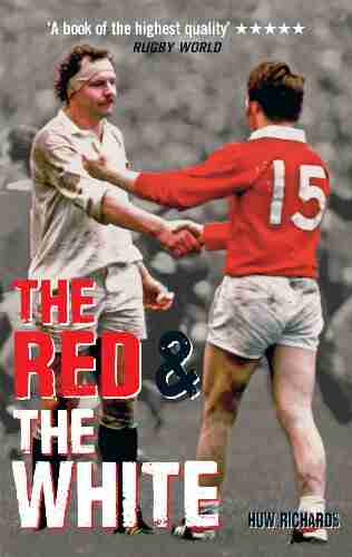 The Red The White: A History of England vs Wales Rugby