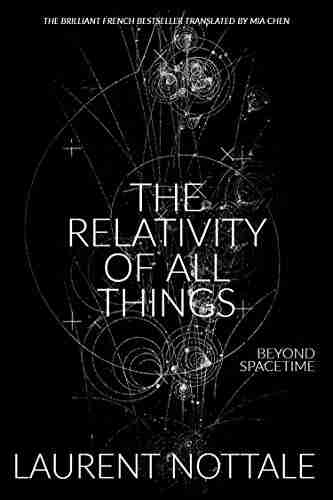 The Relativity of All Things: Beyond Spacetime