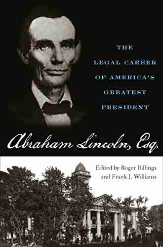 Abraham Lincoln Esq : The Legal Career Of America S Greatest President