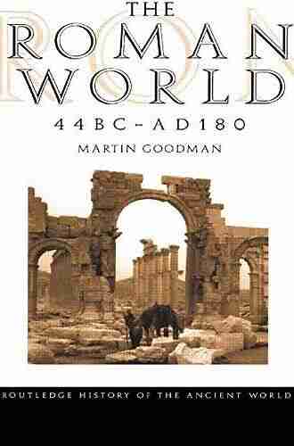 The Roman World 44 BC AD 180 (The Routledge History of the Ancient World)