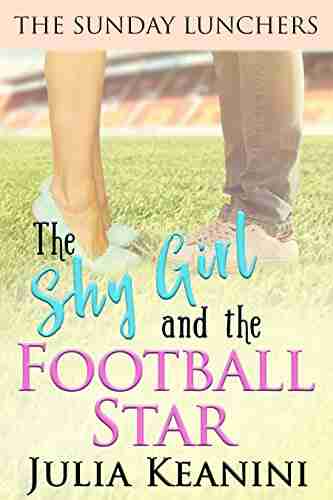 The Shy Girl And The Football Star (The Sunday Lunchers 1)