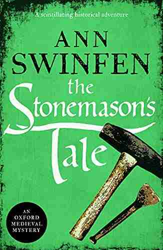 The Stonemason S Tale: A Scintillating Historical Adventure (Oxford Medieval Mysteries 6)