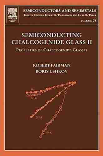 Semiconducting Chalcogenide Glass II: Properties Of Chalcogenide Glasses (ISSN 79)