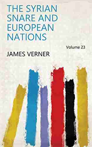 The Syrian Snare and European Nations Volume 23