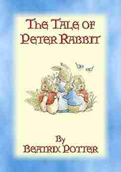 THE TALE OF PETER RABBIT Tales Of Peter Rabbit Friends 1: The Tales Of Peter Rabbit Friends 1