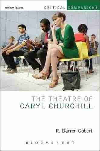 The Theatre Of Caryl Churchill (Critical Companions)