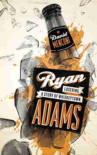 Ryan Adams: Losering A Story Of Whiskeytown (American Music Series)