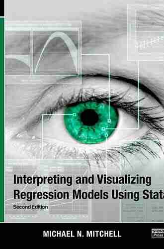 Interpreting And Visualizing Regression Models Using Stata Second Edition