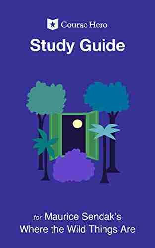 Study Guide For Maurice Sendak S Where The Wild Things Are (Course Hero Study Guides)