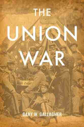 The Union War Gary W Gallagher