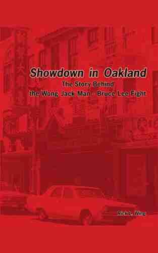 Showdown in Oakland: The Story Behind the Wong Jack Man Bruce Lee Fight