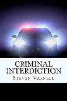 Criminal Interdiction Steven Varnell