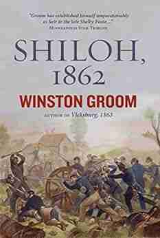 Shiloh 1862 Winston Groom