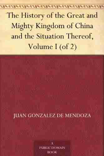 The History Of The Great And Mighty Kingdom Of China And The Situation Thereof Volume I (of 2)