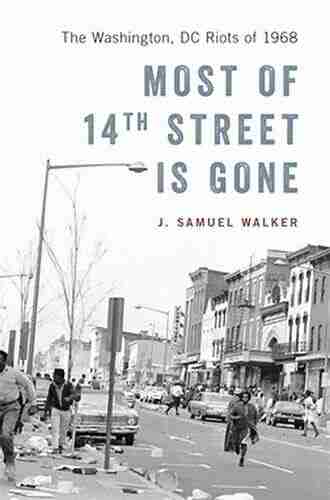 Most Of 14th Street Is Gone: The Washington DC Riots Of 1968