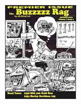 The Buzzzzz Rag: The Premier Issue Volume 1 Issue 1