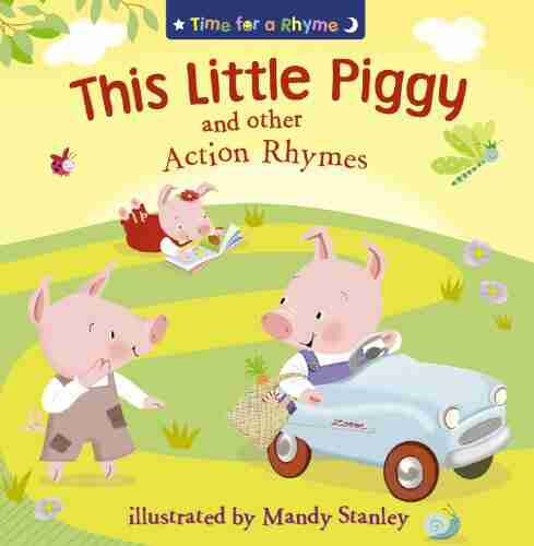 This Little Piggy And Other Action Rhymes (Time For A Rhyme)