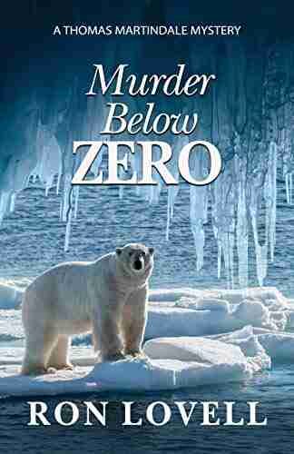 Murder Below Zero: A Thomas Martindale Mystery 4 (Thomas Martindale Mysteries)