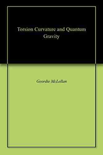 Torsion Curvature and Quantum Gravity