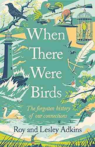 When There Were Birds Roy Adkins