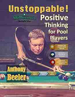 Unstoppable: Positive Thinking for Pool Players