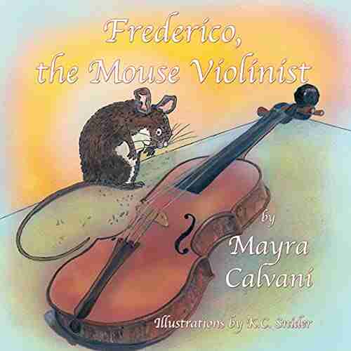 Frederico The Mouse Violinist : Learn The Parts Of The Violin