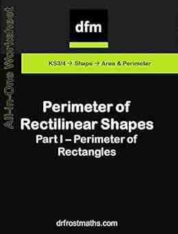 All In One Worksheet Perimeter Of Rectilinear Shapes Part I Rectangles