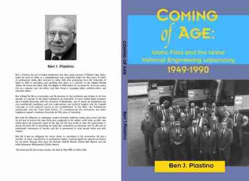 Coming of Age: Idaho Falls and the Idaho National Engineering Laboratory 1949 1990