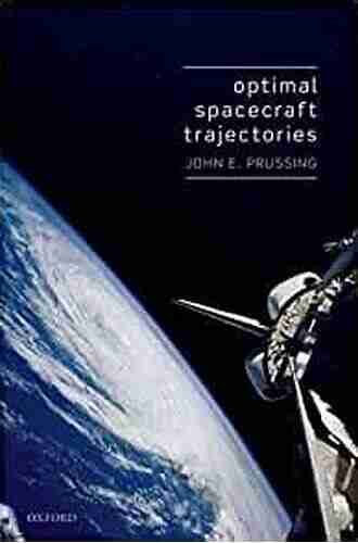 Optimal Spacecraft Trajectories John E Prussing