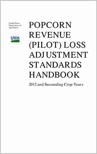 Popcorn Revenue (Pilot) Loss Adjustment Standards Handbook 2012 And Succeeding Crop Years (FCIC 20180L) (11 2011)