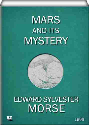 Mars And Its Mystery Edward Sylvester Morse