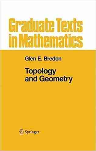 Topology And Geometry (Graduate Texts In Mathematics 139)