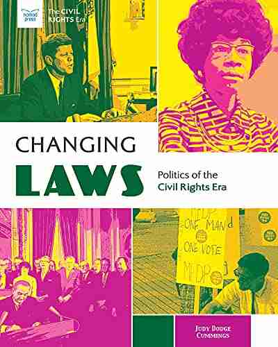 Changing Laws: Politics of the Civil Rights Era