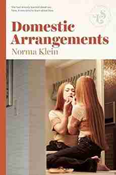 Domestic Arrangements Norma Klein