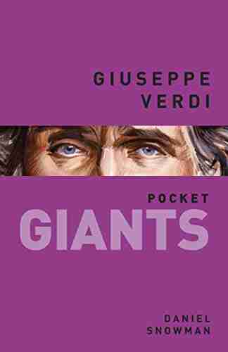 Giuseppe Verdi: pocket GIANTS Daniel Snowman