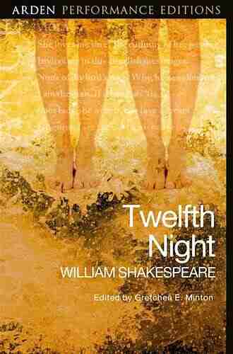 Twelfth Night: Arden Performance Editions